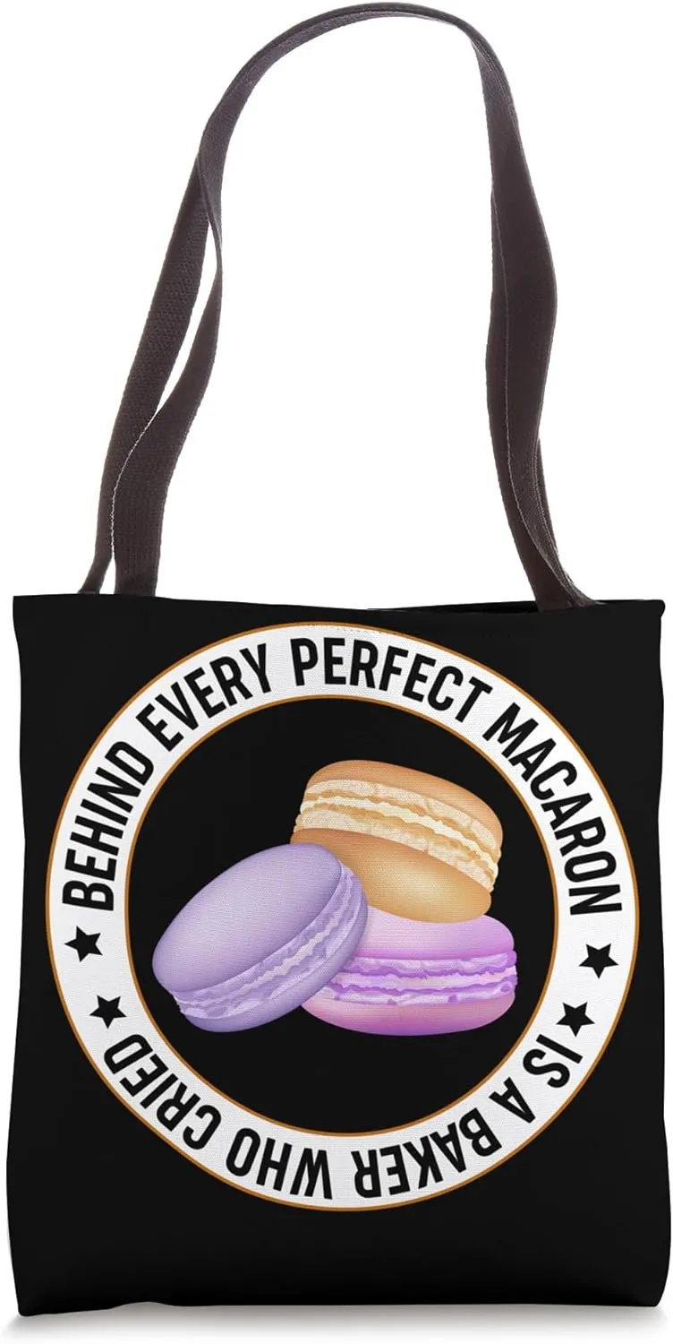 Macaron Baker Behind Every Perfect Macaron Tote Bag